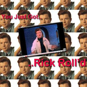 Rickrolling