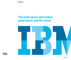 The truth about information governance and the cloud